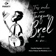 Camille Seghers, Alexis Thibaut de Maisières - T'as voulu voir Jacques Brel et on a vu… (2026) [Hi-Res]