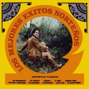 Various Artists – Los Mejores Éxitos Norteños (2023 Remaster from the Original Azteca Tapes) (1969) Hi-Res