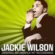 Jackie Wilson - Original Brunswick Hit Recordings (2010)