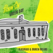 Pickin' On Series - Pickin' On Green Day: Bluegrass & Broken Dreams (2024) [Hi-Res]