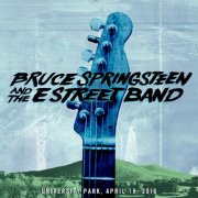 Bruce Springsteen - 2016-04-18 Bryce Jordan Arena, University Park, PA (2016)
