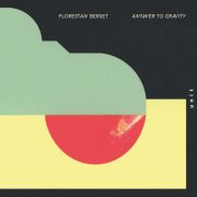 Florestan Berset - Answer to Gravity (2025)