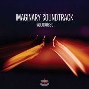 Paolo Russo - Imaginary Soundtrack (2019) [Hi-Res]