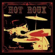 Hot Roux, Jerry McWorter - Hot Roux / Stranger's Blues (2015)