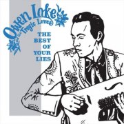 Owen Lake and the Tragic Loves - The Best of Your Lies (2018)