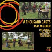 Ryan Meagher - A Thousand Casts (2021)