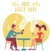 VA - 50s And 60s Jazz Hits (2020)