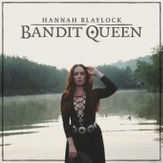 Hannah Blaylock - Bandit Queen (2017)