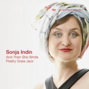 Sonja Indin - And Then She Wrote - Poetry Goes Jazz (2023) Hi Res