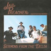 Jail Preacher - Caught In Your Memory (2026)