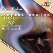 Pittsburgh Symphony Orchestra, Marek Janowski - Berlioz: Symphonie fantastique - Le roi Lear (2010) [Hi-Res]