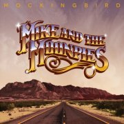 Mike and the Moonpies - Mockingbird (2015)