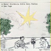 Marcelo Zarske - A Menor Distância Entre Dois Pontos é Uma Fuga (2025) Hi-Res