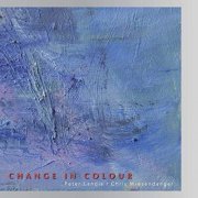 Peter Landis & Chris Wiesendanger - Change in Colour (2019)