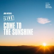 Joni Mitchell - Come to the Sunshine (2019)