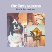 The Lazy Susans - Now That the Party's Over (2019)