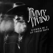 Jimmy Vivino - Gonna Be 2 Of Those Days (2025)