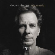 Douwe Eisenga - For Mattia (2019) [Hi-Res]