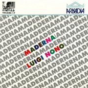 Bruno Maderna, Luigi Nono - Maderna Luigi Nono - Maderna Volume 17 (1992)