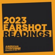 American Composers Orchestra & Tito Muñoz - 2023 EarShot Readings (2026) Hi-Res