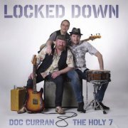 Doc Curran and the Holy 7 - Locked Down (2022)