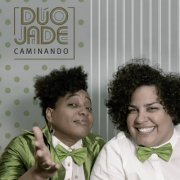 Dúo Jade - Caminando (2020)