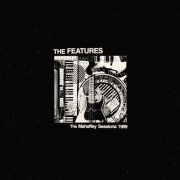 The Features - The Mahaffey Sessions 1999 (2023) [Hi-Res]