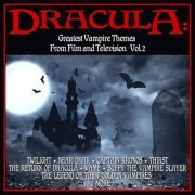 Various Artists - Dracula: Greatest Vampire Themes From Film And Television - Volume 2 (2023) [Hi-Res]