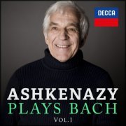 Vladimir Ashkenazy - Ashekanzy Plays Bach: Vol. 1 (2022)