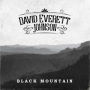 David Everett Johnson - Black Mountain (2024)