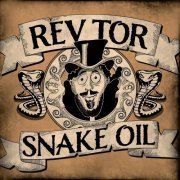 Rev Tor - Snake Oil (2021)