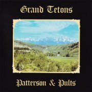 Patterson & Pults - Grand Tetons (Korean Remastered) (1977/2010)