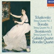 Gabrieli Quartet, Borodin Quartet - Tchaikovsky, Borodin, Shostakovich: String Quartets (1990)