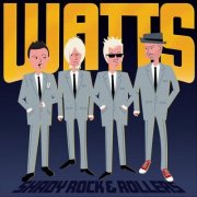 Watts - Shady Rock & Rollers (2021)