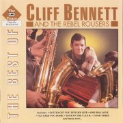 Cliff Bennett & The Rebel Rousers - The Best Of The EMI Years (1992)