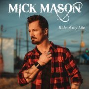 Mick Mason - Ride of My Life (2023)