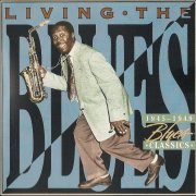 VA - Living The Blues - 1945-1949 Blues Classics (1997)