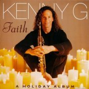 Kenny G - Faith: A Holiday Album (1999)