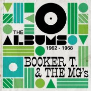 Booker T. & the M.G.'s - The Albums 1962-1968 (2019)