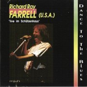 Richard Ray Farrell - Dance to the Blues (1993)