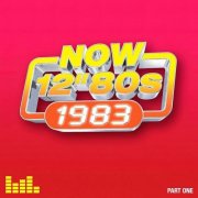 VA - Now 12" 80s: 1983 (Part One) (2024)