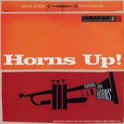 Tappa Zukie - Horns Up! Dubbing With Horns (2021)