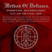 Method Of Defiance - Phantom Sound Clash Cut-Up Method: One (2014)