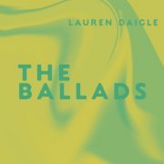 Lauren Daigle - The Ballads (2023) Hi Res