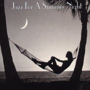 Various Artists - Jazz For A Summer Night (2000)