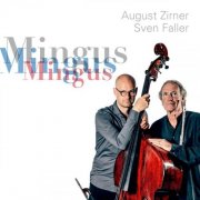 Sven Faller , August Zirner - Mingus (2024) [Hi-Res]