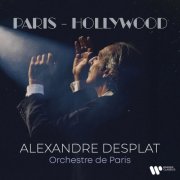Alexandre Desplat & Orchestre de Paris - Paris - Hollywood (2025) [Hi-Res]