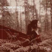 Nour Ayadi - Ombres et visions (2026) [Hi-Res]