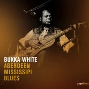 Bukka White - Saga Blues: Aberdeen Mississippi Blues (1976)