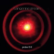 Tangerine Dream - Probe 6-8 (2021) [Hi-Res]